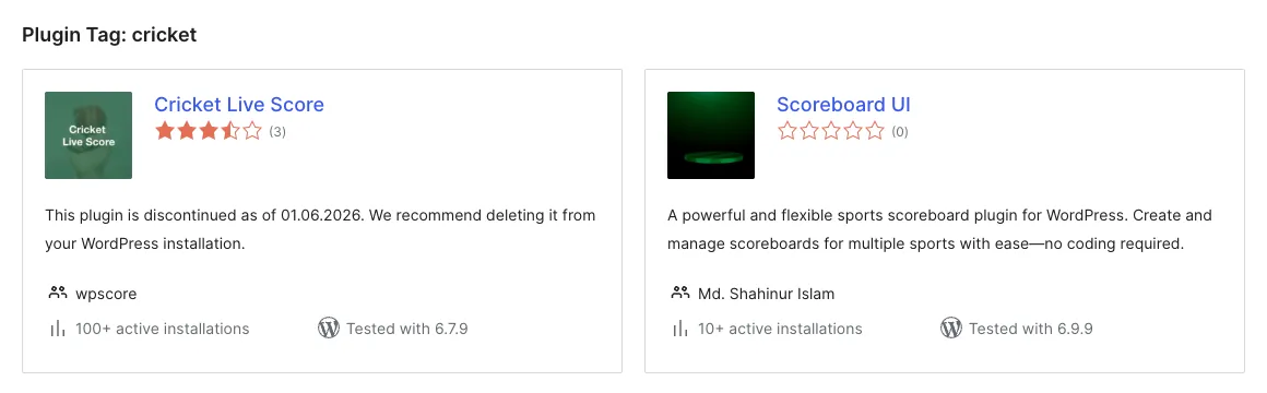 WordPress.org cricket plugin tag showing Cricket Live Score by wpscore marked discontinued, 100+ active installations, tested with 6.7.9