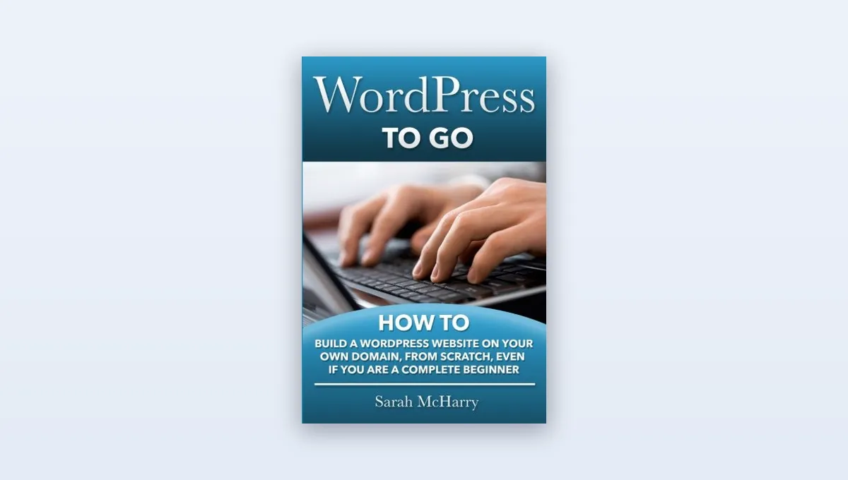WordPress To Go by Sarah McHarry cover
