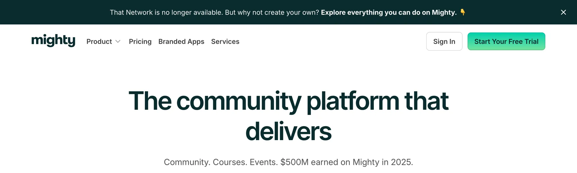 The Mighty Networks homepage with a banner reading That Network is no longer available, but why not create your own