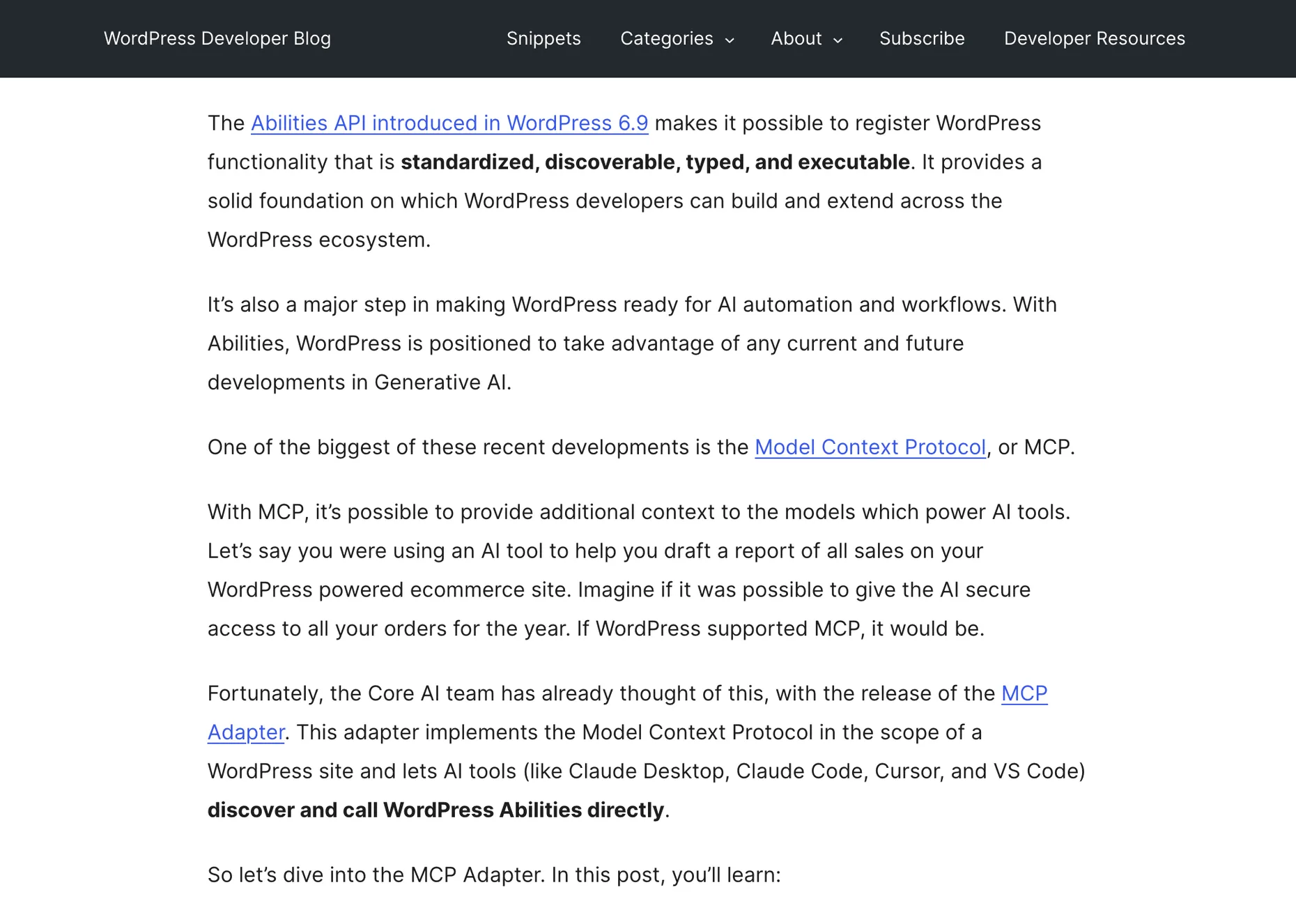 The official WordPress Developer Blog article explaining that the Abilities API in WordPress 6.9 and the MCP Adapter let AI tools like Claude Desktop, Claude Code, Cursor and VS Code discover and call WordPress abilities directly