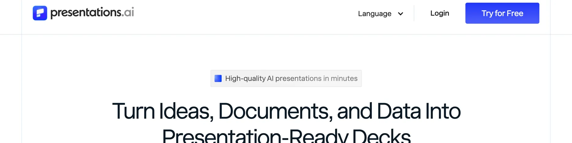 Presentations.ai homepage: Turn Ideas, Documents and Data Into Presentation-Ready Decks, generate editable PowerPoint files