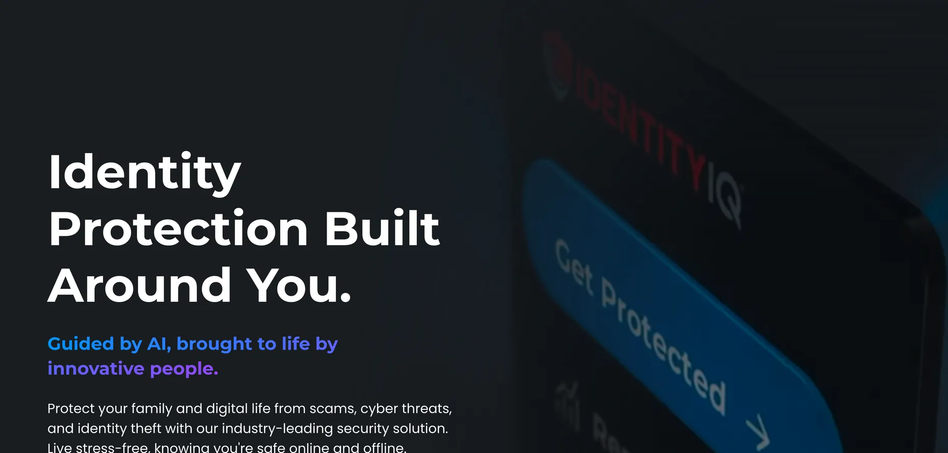 IdentityIQ homepage: Identity Protection Built Around You