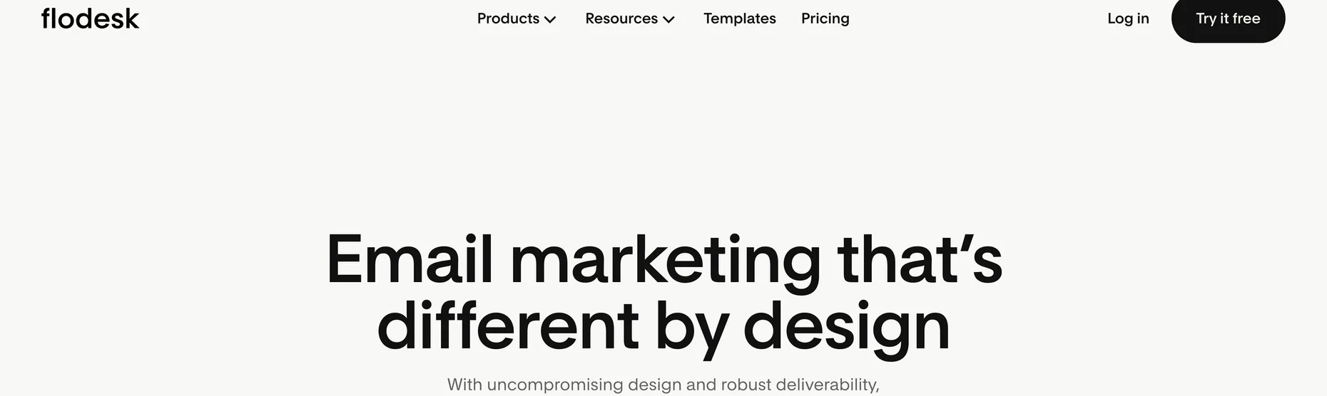 Flodesk homepage: Email marketing that's different by design, with uncompromising design and robust deliverability