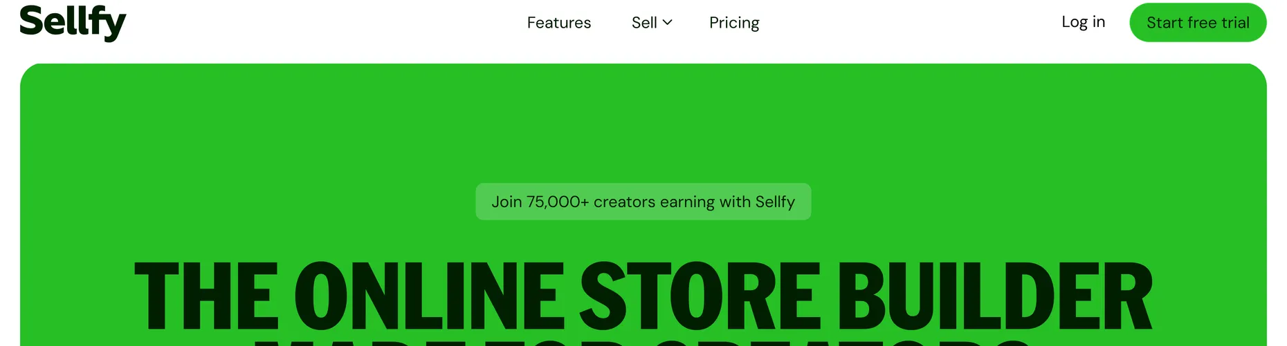 Sellfy homepage: The online store builder made for creators, sell things you make with zero transaction fees, 75,000+ creators