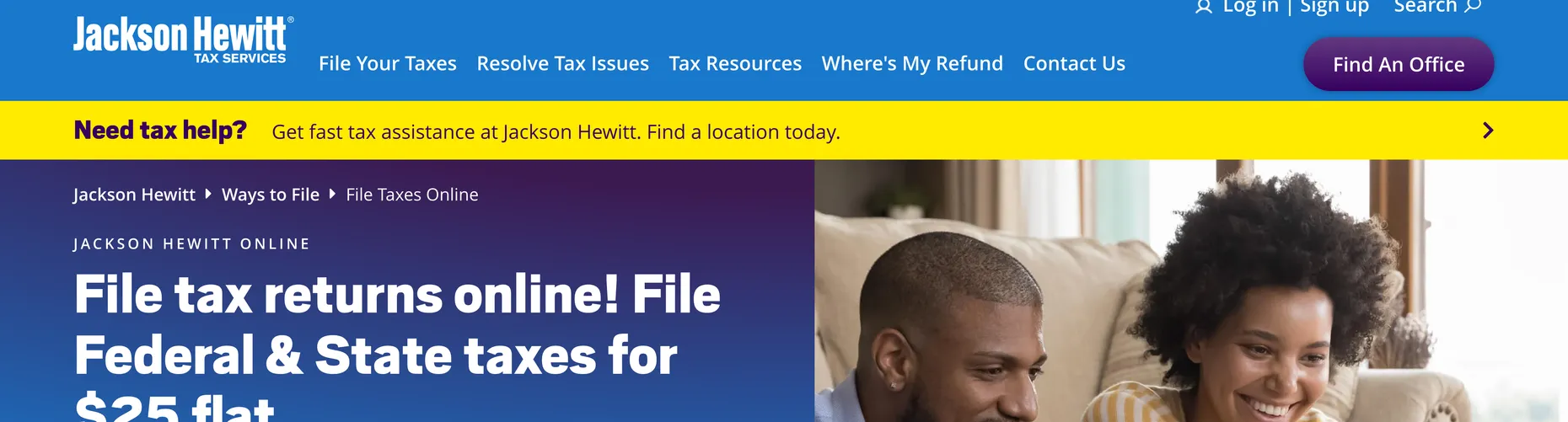 Jackson Hewitt Online: file federal and state taxes for $25 flat, one low price, no hidden fees