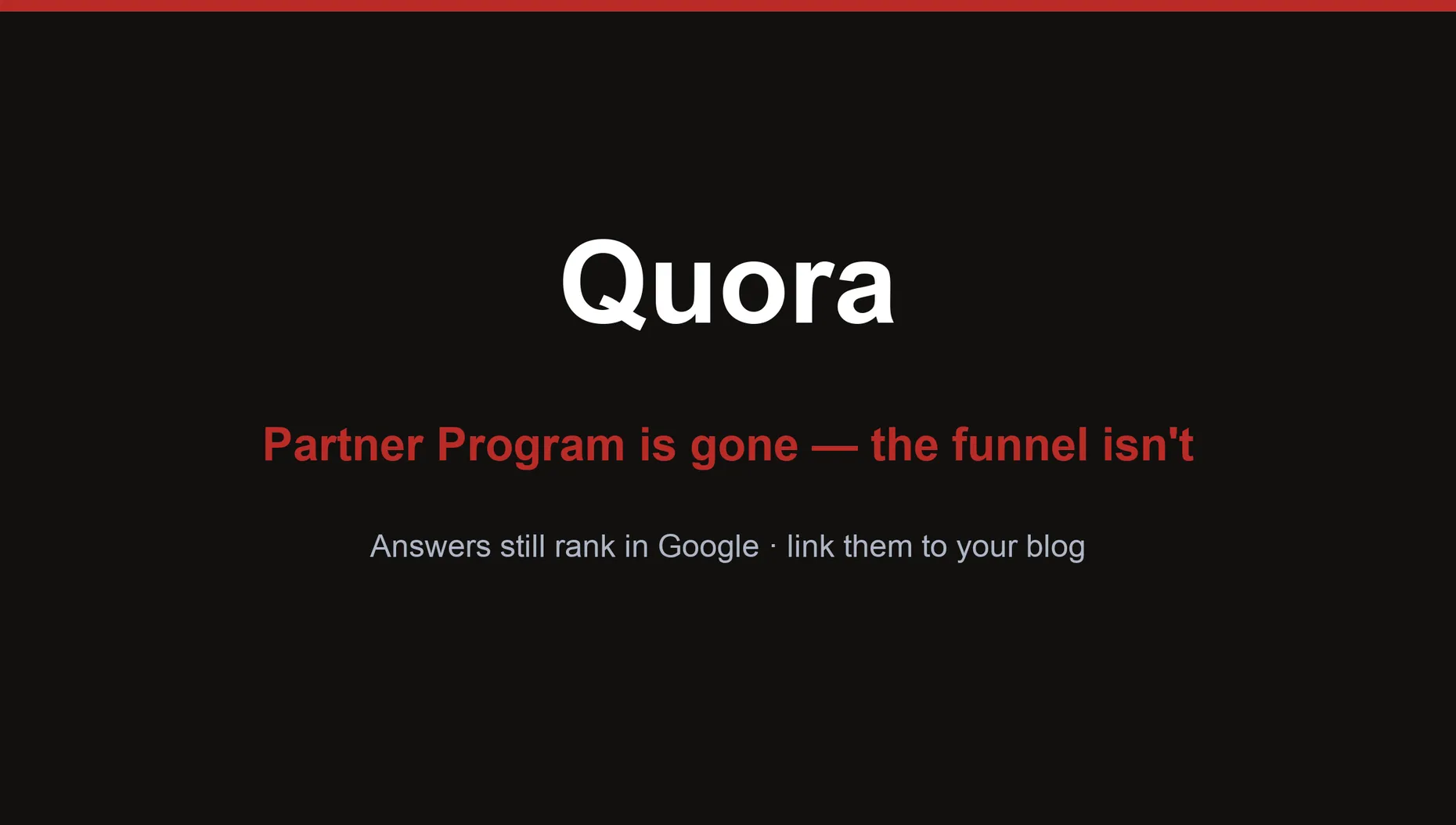 Quora funnel card: the Partner Program is gone but answers still rank in Google and can link to your blog