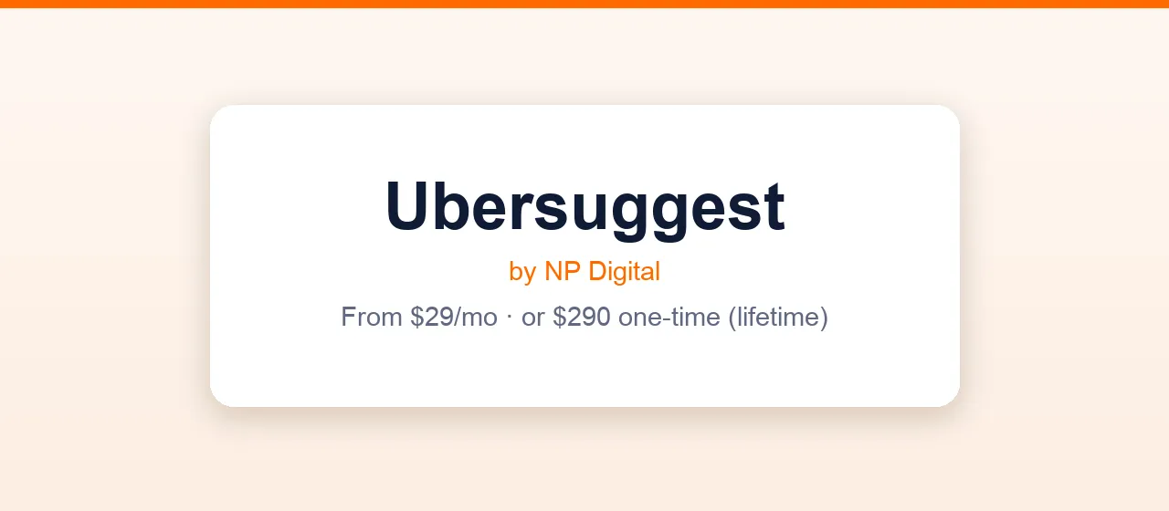 Ubersuggest brand card noting it is by NP Digital, from $29 per month or $290 one-time lifetime.
